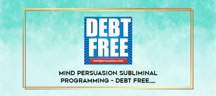 Mind Persuasion Subliminal Programming - Debt Free from https://inzlab.com